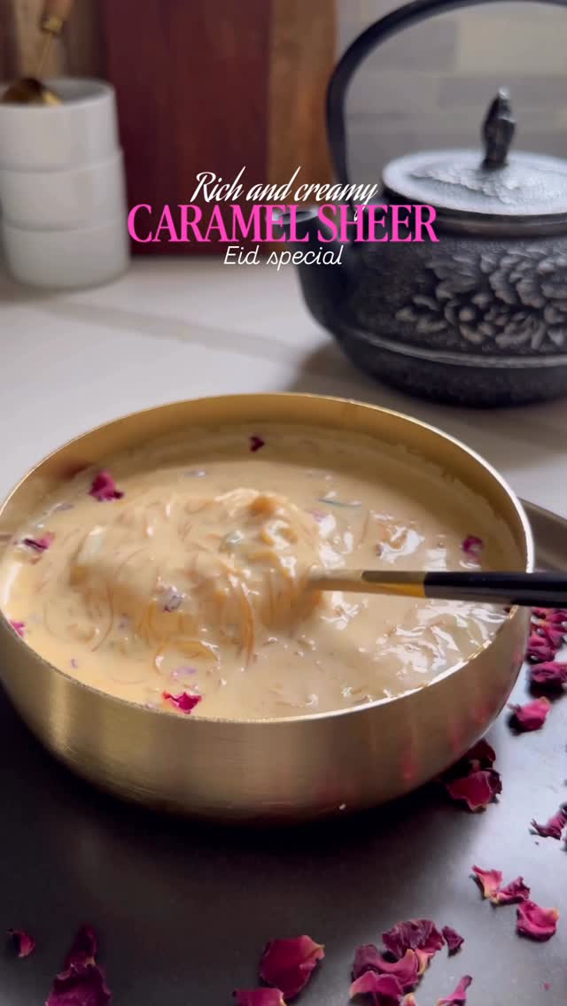 Caramel Sheer Khurma by Mygourmetstory
