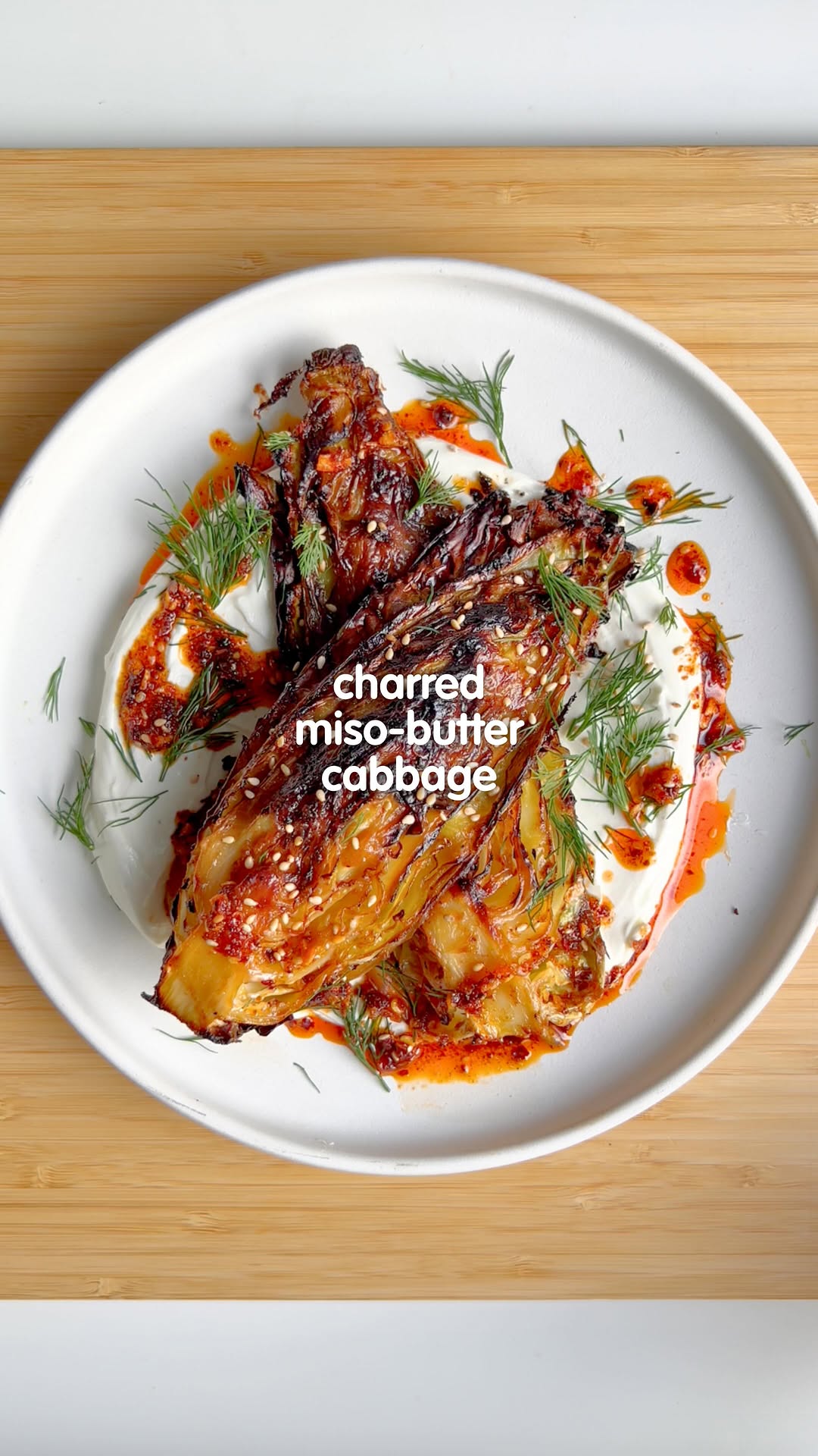 Charred Miso-Butter Cabbage by Itsuofficial